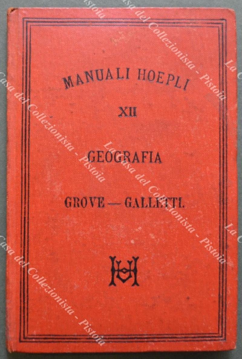 GEOGRAFIA. Milano, Hoepli, 1878.