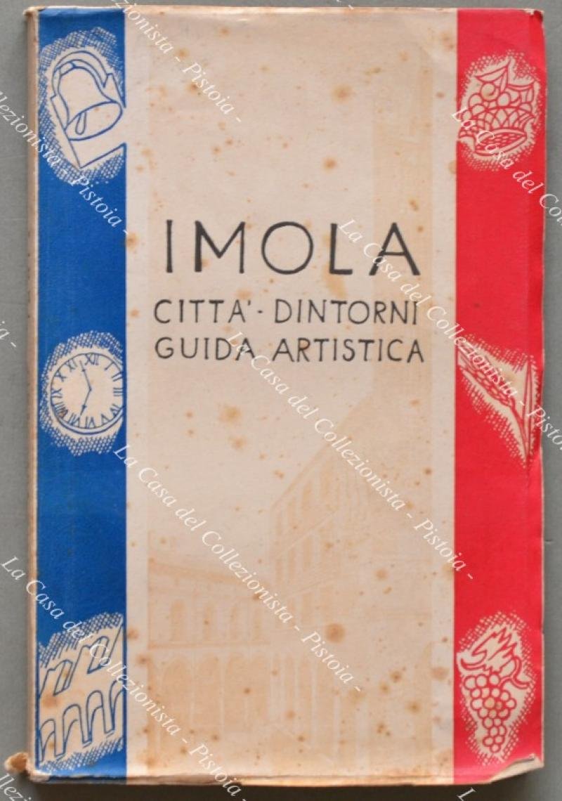 IMOLA citt√†¬† - dintorni. Guida artistica.