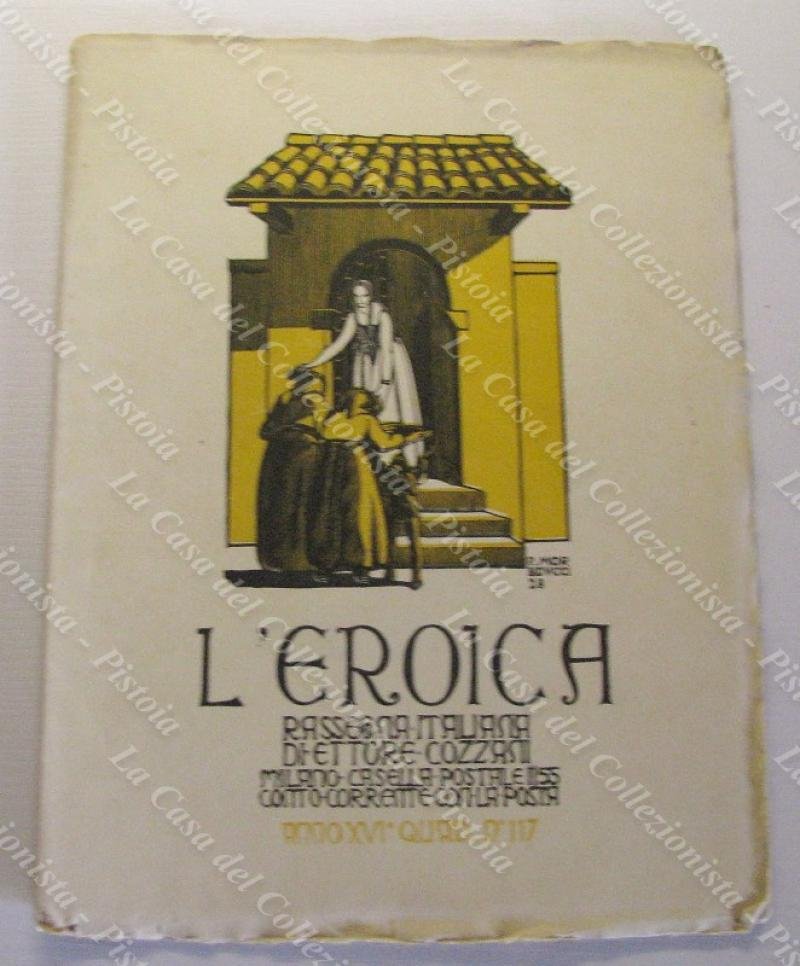 L‚ÄôEROICA. Rivista mensile letteraria. QUADERNO 117 (anno XVI, 1928). Vari …