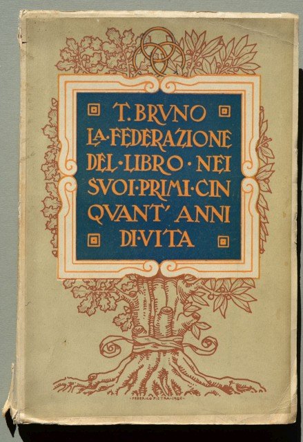 La Federazione del Libro nel suo primo cinquantennio di vita.