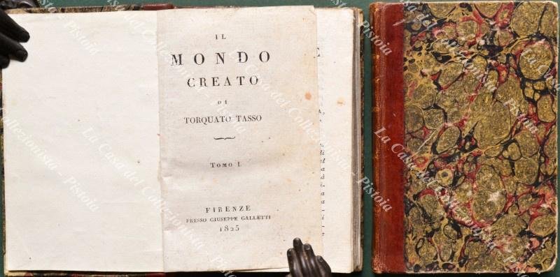 (Letteratura) TASSO TORQUATO. IL MONDO CREATO. Firenze, Giuseppe Galletti, 1825-1826. …