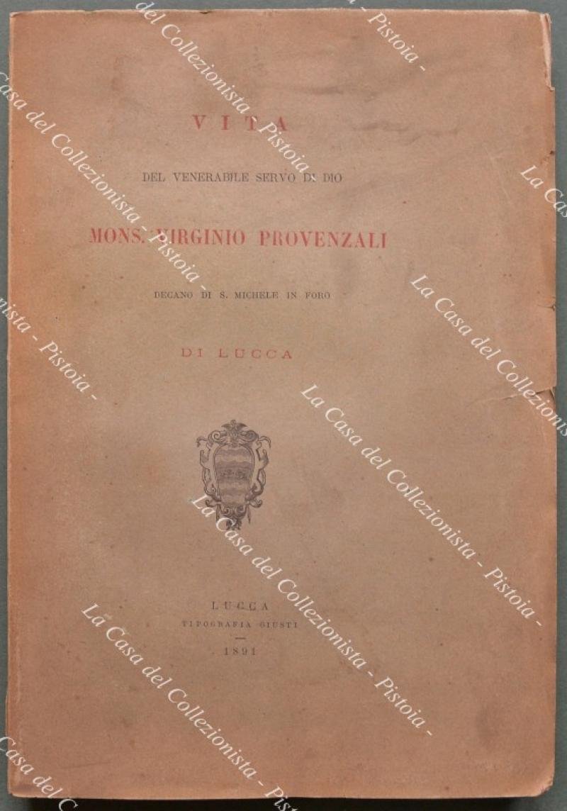 LUCCA, biografia. VITA DEL VENERABILE SERVO DI DIO MONS. VIRGINIO …