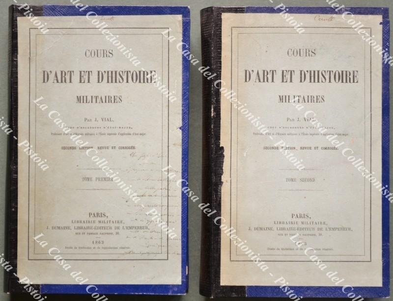 (Militaria) VIAL JULES. COURS D‚ÄôART ET D‚ÄôHISTOIRE MILITAIRES. Seconde √©dition, …