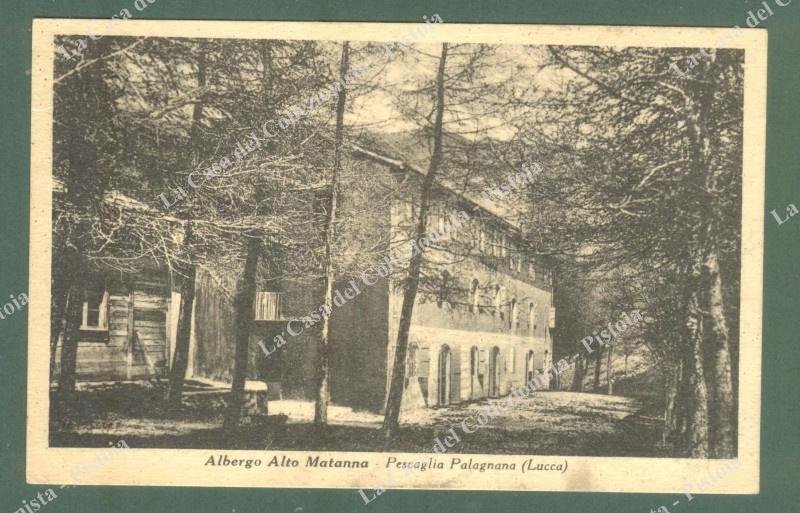 PALAGNANA, Lucca. Albergo Alto Matanna. Cartolina d'epoca, circa 1935