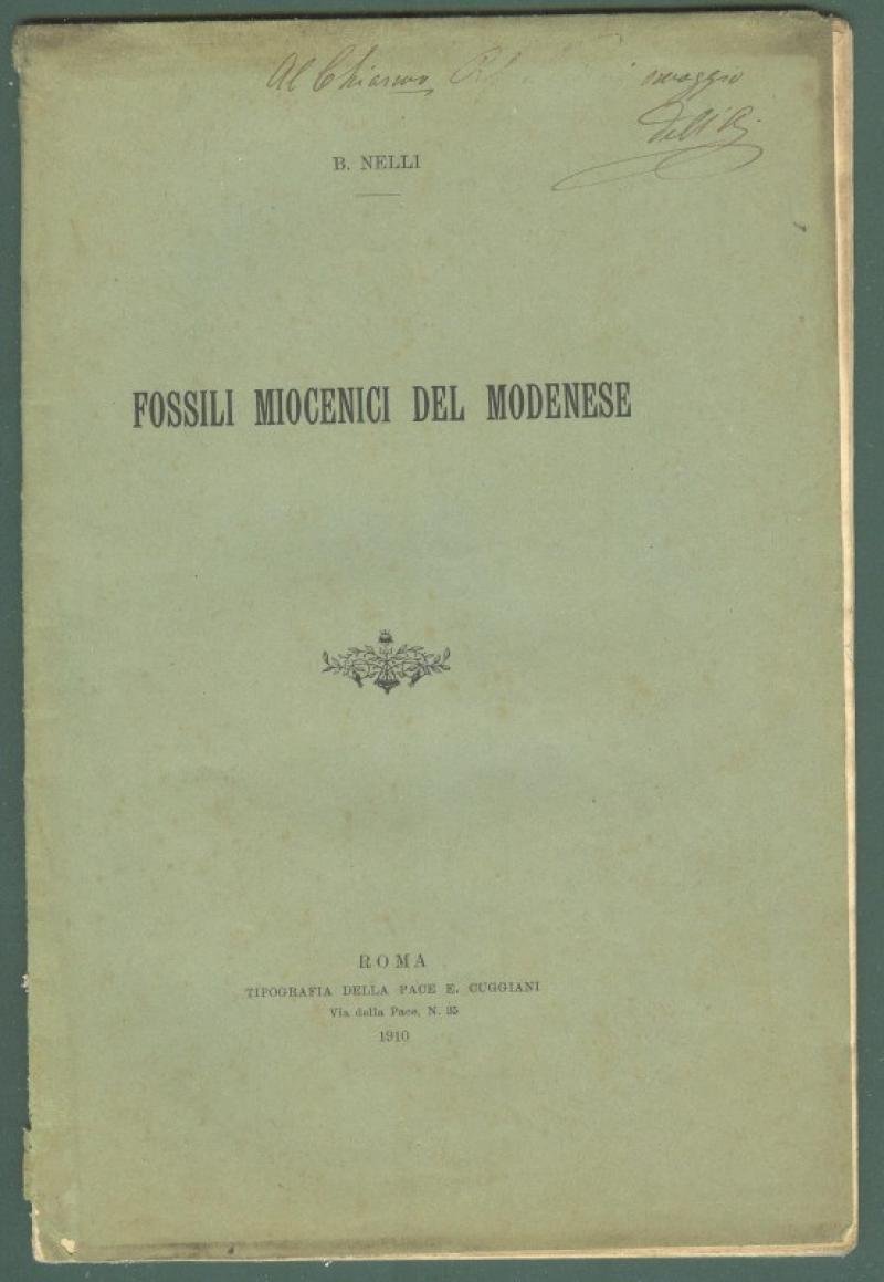 Paleontologia - Emilia. NELLI B.&quot;Fossili miocenici del modenese&quot;, 1910.