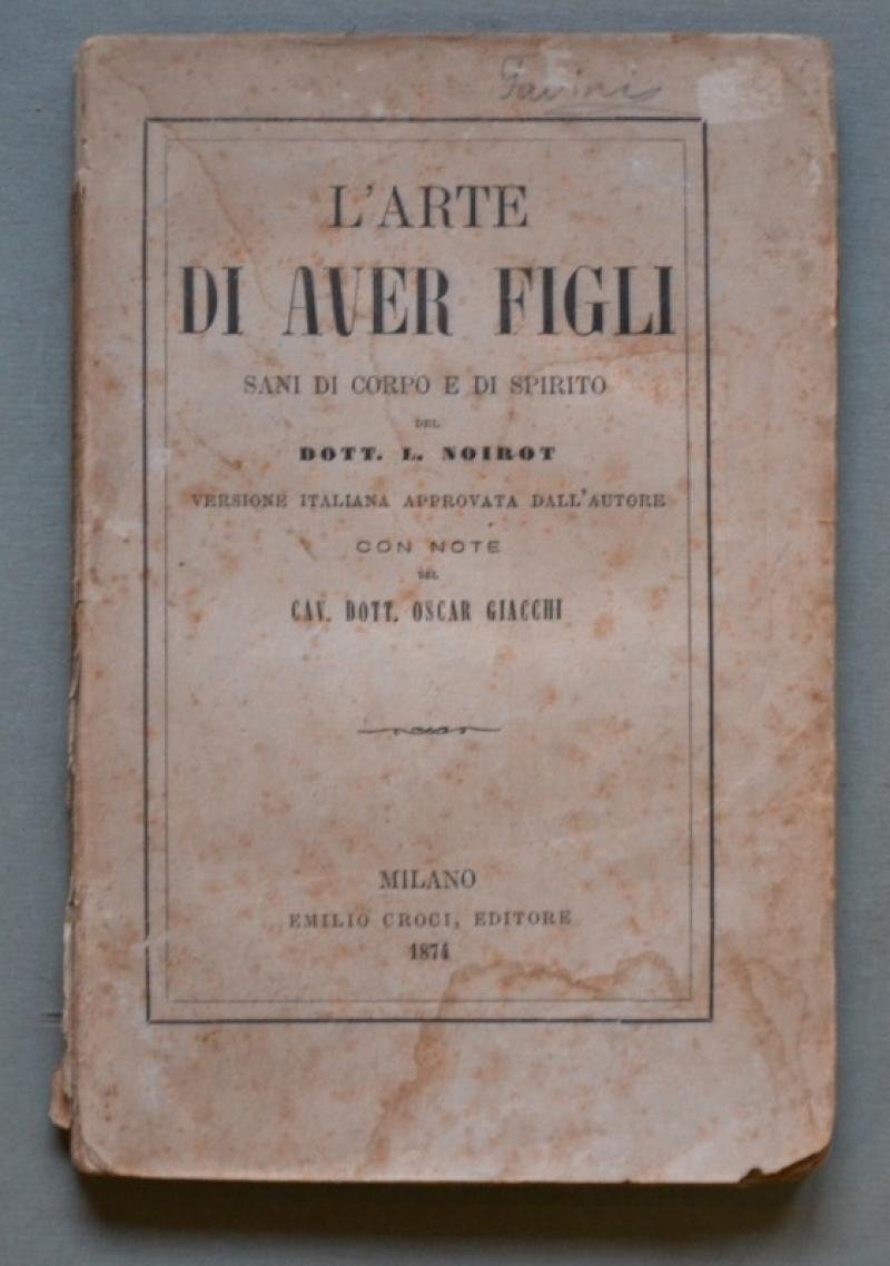 Pedagogia. NOIROT L. &quot;LA CALLIPEDIA CONTEMPORANEA.&quot;. Milano, 1874