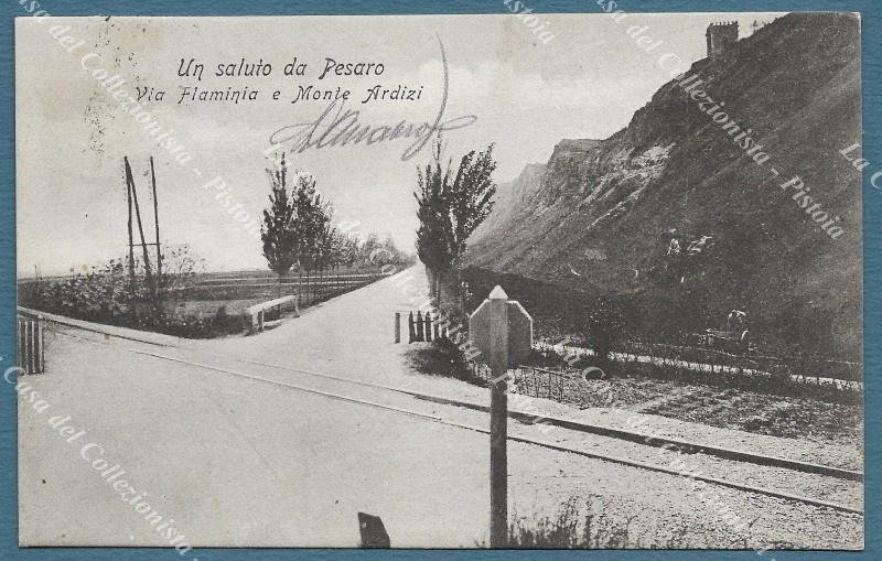 PESARO. Via Flaminia e Monte Ardizi. Cartolina d&#39;epoca viaggiata