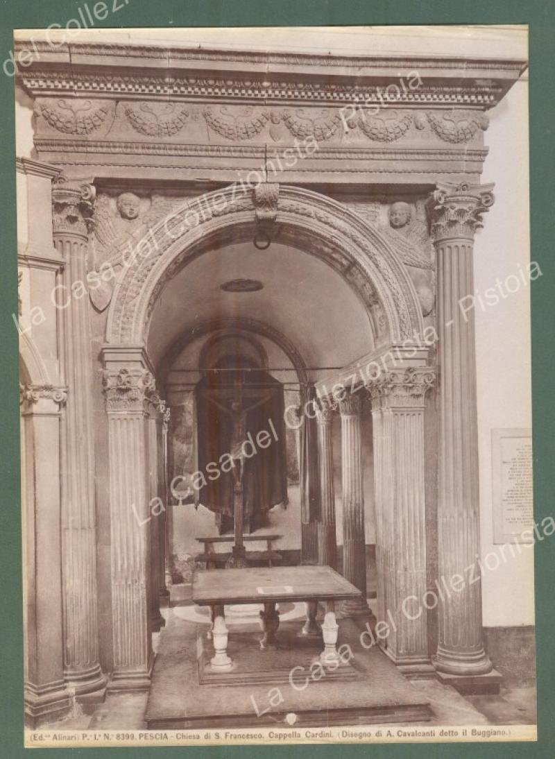 PESCIA. Chiesa di S. Francesco Cardini. Foto originale Alinari all&#39;albumina, …