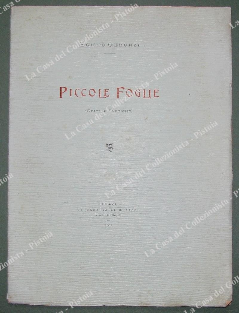 (Poesia) GERUNZI EGISTO. PICCOLE FOGLIE (Odicine Saffiche). Firenze, Ricci, 1902.