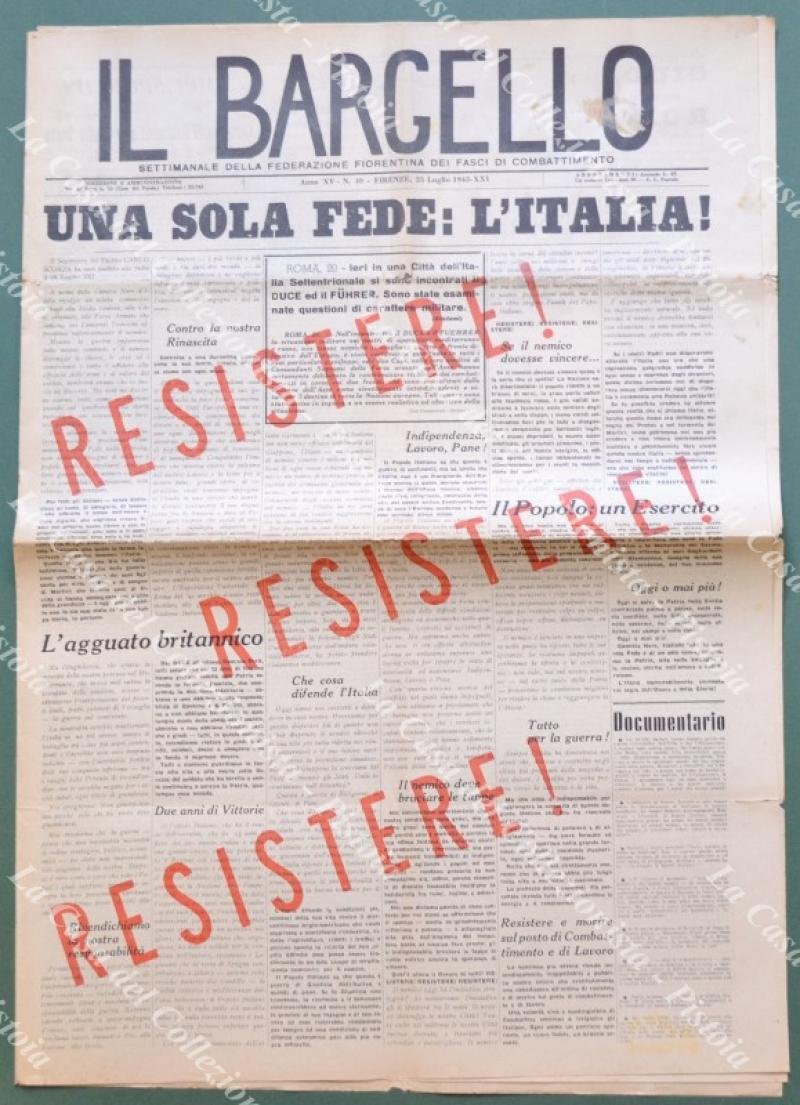 REPUBBLICA SOCIALE ITALIANA. UNA SOLA FEDE: L‚ÄôITALIA!. Il Bargello, 25 …