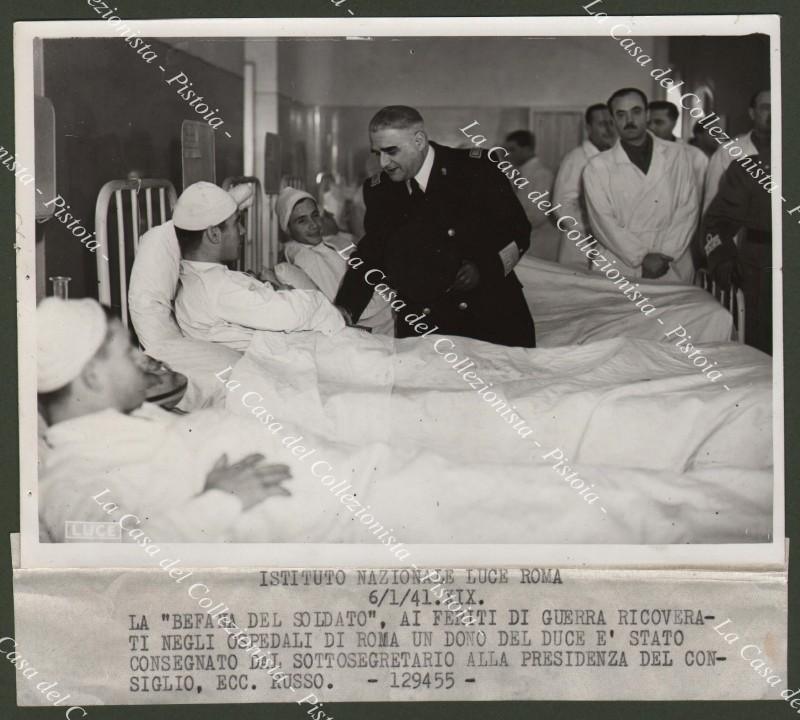 ROMA 6 gennaio 1941. La Befana del soldato ai feriti …