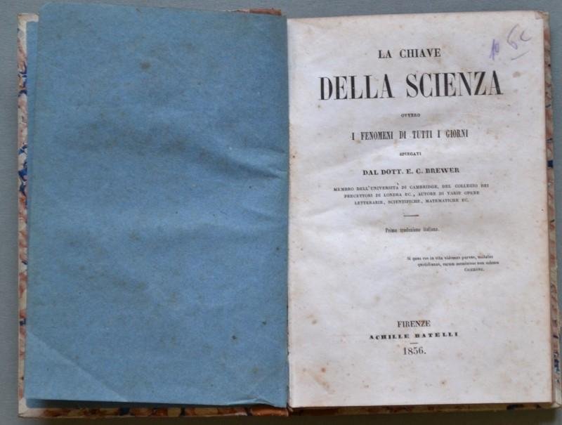 Scienza. BREWER E.C. &quot;LA CHIAVE DELLA SCIENZA OVVERO I FENOMENI …