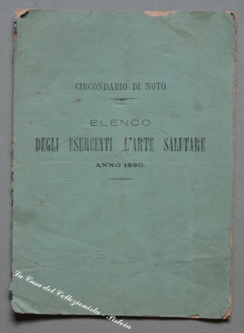 Sicilia. NOTO, Siracusa. ELENCO DEGLI ESERCENTI L&#39;ARTE SALUTARE. Anno 1880