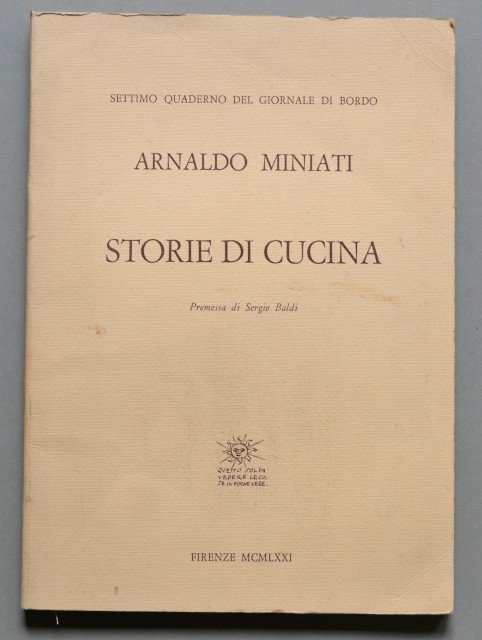 Storie di cucina. Premessa di Sergio Baldi. Settimo quaderno del …