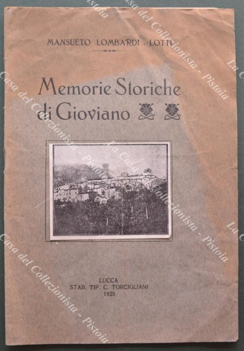 (Toscana - Gioviano, Garfagnana) LOMBARDI - LOTTI MANSUETO. MEMORIE STORICHE …