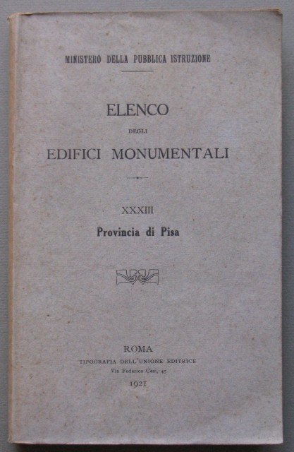 (Toscana - Pisa) Elenco degli edifici monumentali. Provincia di Pisa. …