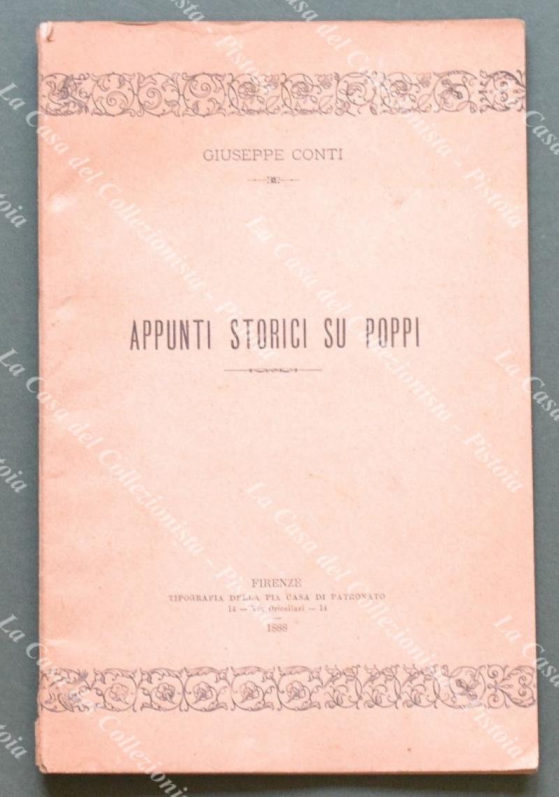 Toscana - Poppi. CONTI GIUSEPPE. APPUNTI STORICI SU POPPI. Firenze, …