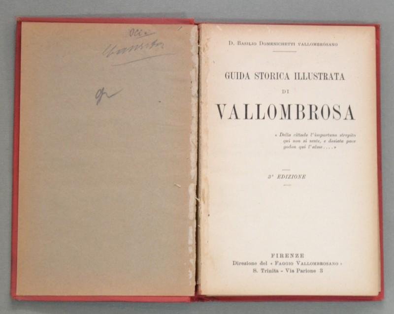 Toscana- Vallombrosa. DOMENICHETTI BASILIO. &quot;GUIDA STORICA ILLUSTRATA DI VALLOMBROSA&quot;.