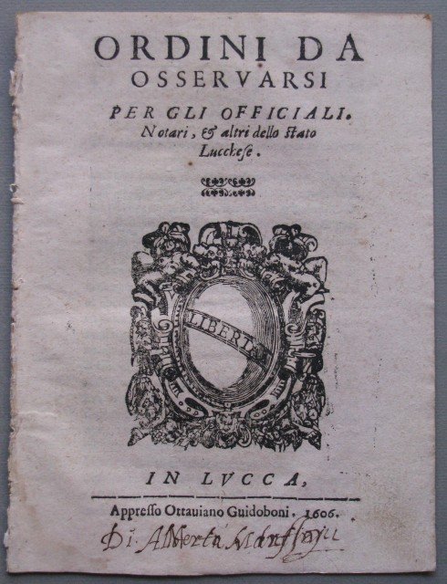 (Toscana &#39;600 - Lucca) Ordini da osservarsi per gli officiali. …