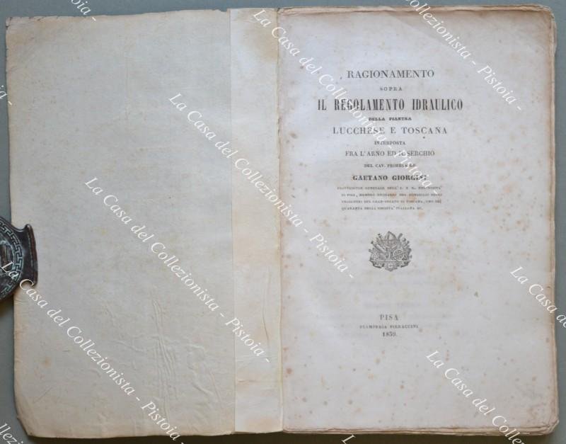 (Toscana ‚Äì idrografia) GIORGINI GAETANO. RAGIONAMENTO SOPRA IL REGOLAMENTO IDRAULICO …