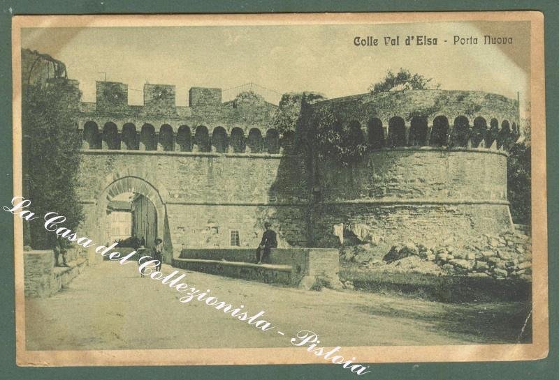 Toscana. COLLE VAL D&#39;ELSA, Siena. Porta Nuova. Cartolina d&#39;epoca viaggiata.