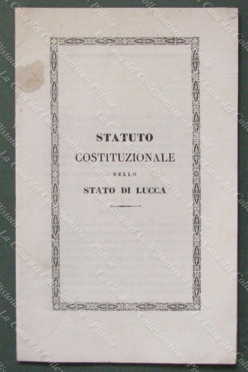 TOSCANA-LUCCA. STATUTO COSTITUZIONALE DELLO STATO DI LUCCA. Pisa, Nistri, 1847