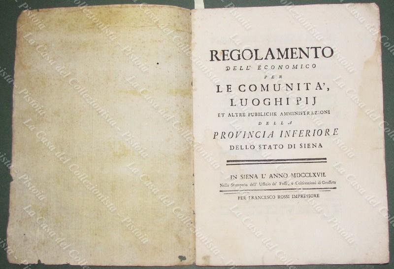 Toscana-Siena 1767. &quot;REGOLAMENTO DELL&#39;ECONOMICO.&quot;. Siena, Francesco Rossi