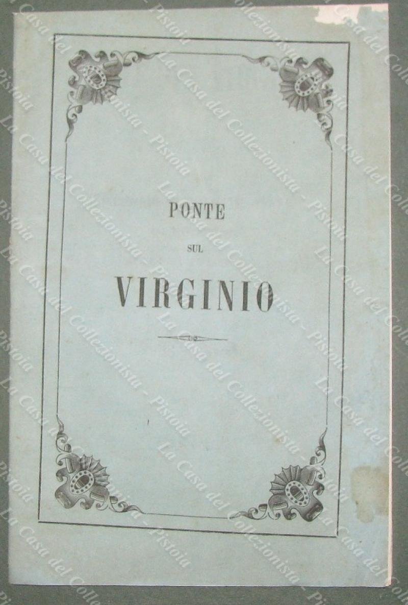 Toscana-Volterra. PONTE SUL VIRGINIO. Firenze, 1862