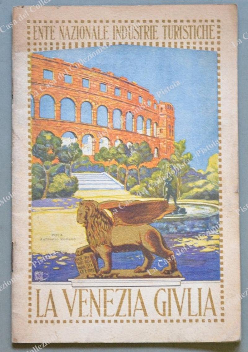 VENEZIA GIULIA. Opuscolo edito nel 1922 da E.N.I.T.