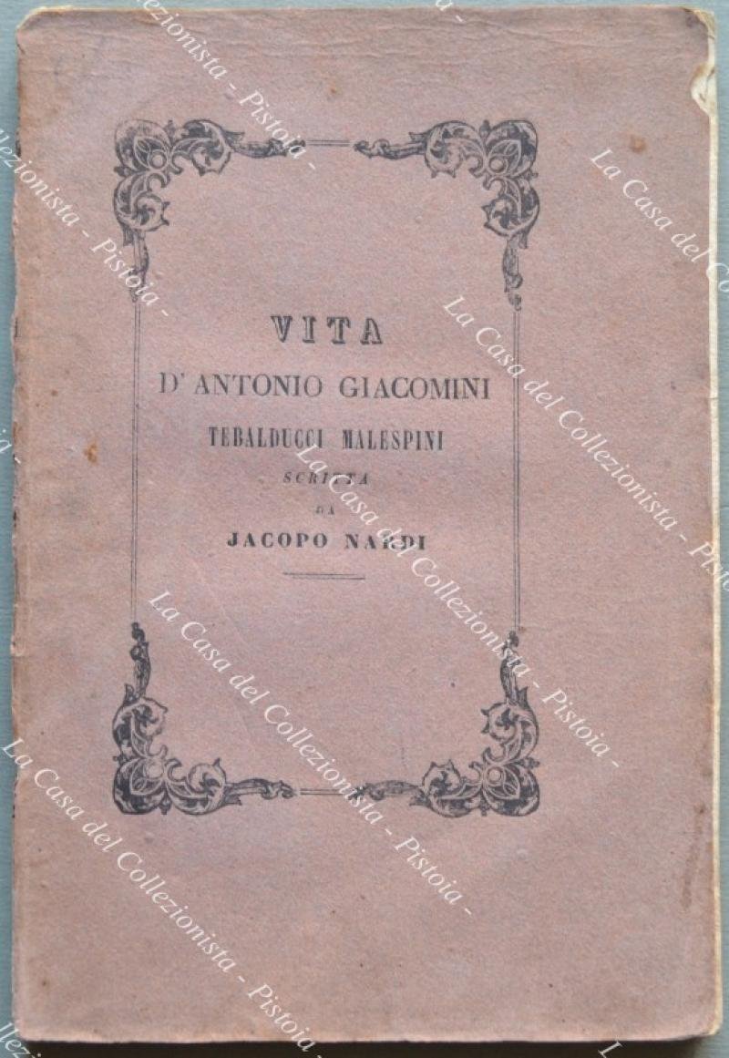 Vita d&#39;Antonio Giacomini Tebalducci Malespini.