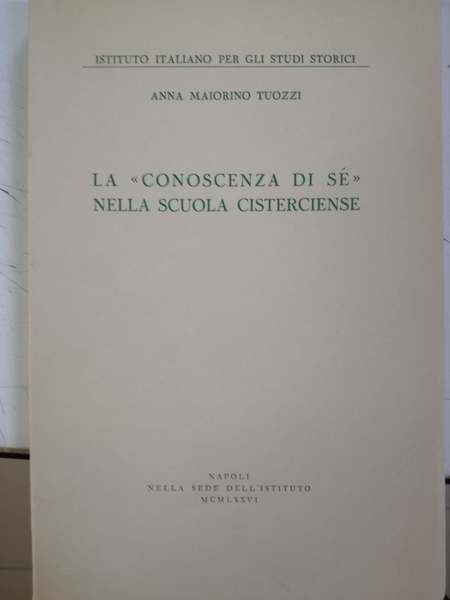 La conoscenza di sé nella Scuola Cistercense
