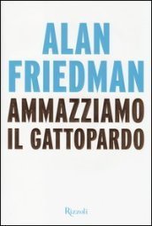Ammazziamo il gattopardo