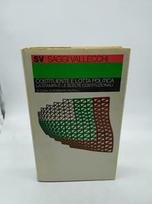 costituzione e lotta politica la stampa e le scelte costituzionali