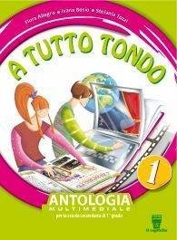 A tutto tondo. Con Mito-Epica. Per la Scuola media. Con …