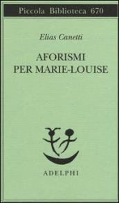 Aforismi per Marie-Louise