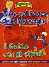 Alice nel paese delle meraviglie-Il gatto con gli stivali. Ediz. …