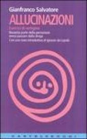 Allucinazioni. Esercizi di vertigine. Novanta porte della percezione senza passare …