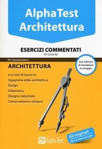 Alpha Test. Architettura. Esercizi commentati. Con software di simulazione
