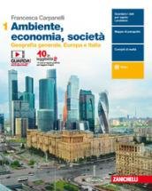 Ambiente, economia, società. Per le Scuole superiori. Con e-book. Geografia …