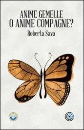 Anime Gemelle o Anime Compagne? Istruzioni di volo per cercatori …