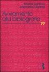 Avviamento alla bibliografia. Materiali di studio e di lavoro
