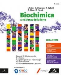 Biochimica linea verde e scienze della terra. Volume unico. Per …