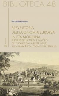 Breve storia dell'economia europea in età moderna. Risorse della terra …