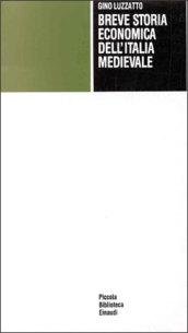 Breve storia economica dell' Italia medievale. Dalla caduta dell'impero romano …