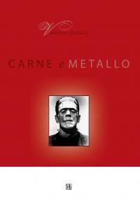Carne e metallo