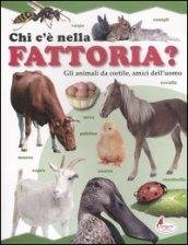 Chi c'è nella fattoria? Gli animali da cortile, amici dell'uomo. …