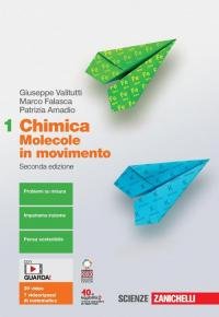 Chimica: molecole in movimento. Per le Scuole superiori. Con e-book. …