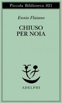 Chiuso per noia