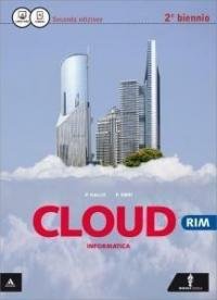 Cloud RIM-Comunicazione in azienda RIM. Per le Scuole superiori. Con …