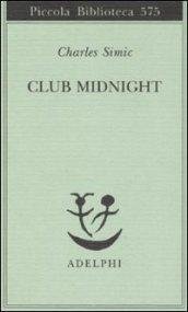Club Midnight. Testo inglese a fronte
